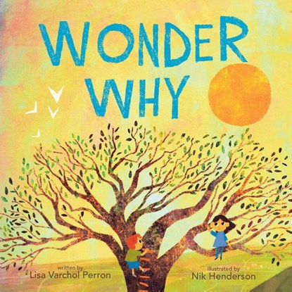 Wonder Why, Lisa Varchol Perron - Gebonden - 9780063310421