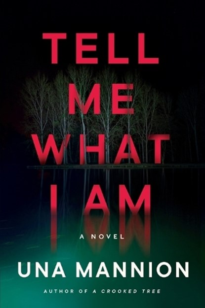 Tell Me What I Am, Una Mannion - Paperback - 9780063314788