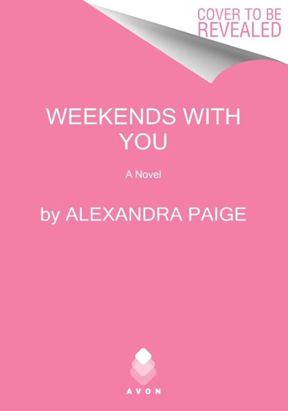 Weekends with You, Alexandra Paige - Paperback - 9780063316522