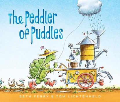 The Peddler of Puddles, Beth Ferry - Gebonden - 9780063318342