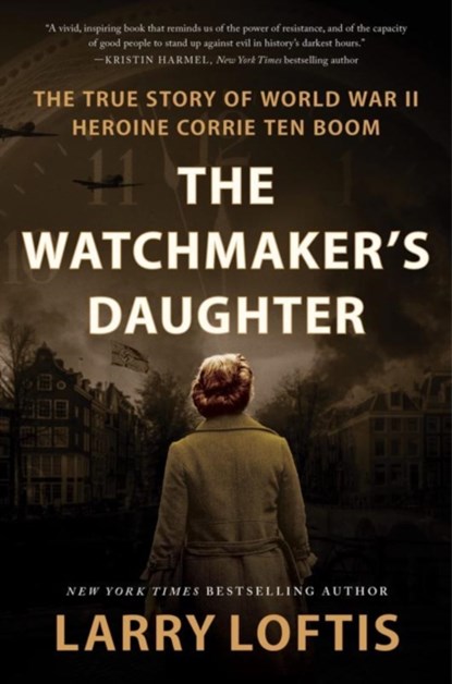 The Watchmaker's Daughter, Larry Loftis - Paperback - 9780063319660