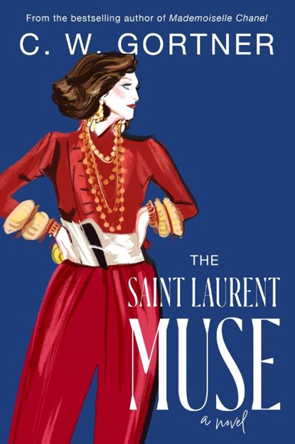 The Saint Laurent Muse, C. W. Gortner - Paperback - 9780063319837