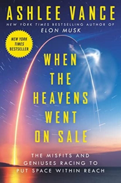 When the Heavens Went on Sale Intl, Ashlee Vance - Paperback - 9780063320482