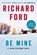 Be Mine, Richard Ford - Paperback - 9780063322752