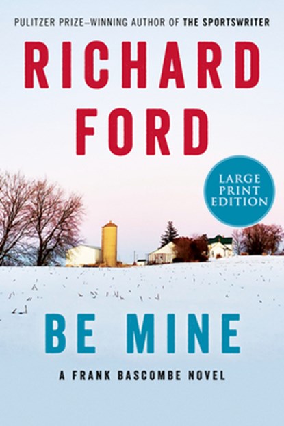Be Mine, Richard Ford - Paperback - 9780063322752