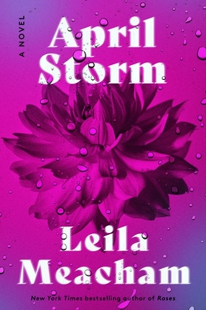 April Storm, Leila Meacham - Paperback - 9780063323117
