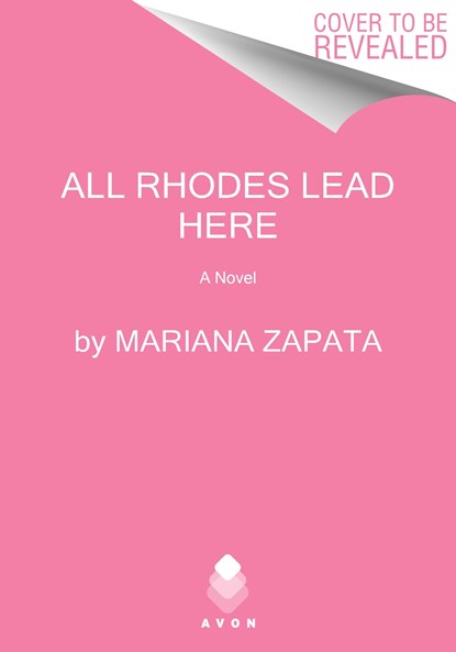 All Rhodes Lead Here, ZAPATA,  Mariana - Paperback - 9780063325890