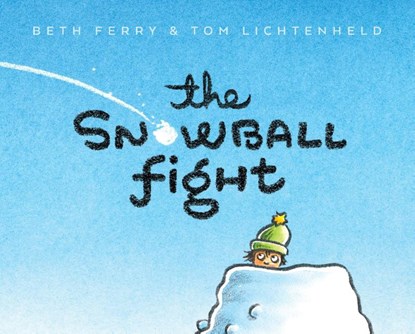 The Snowball Fight, Beth Ferry - Gebonden - 9780063327078