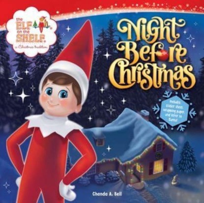 The Elf on the Shelf: Night Before Christmas, Chanda A. Bell - Paperback - 9780063327375
