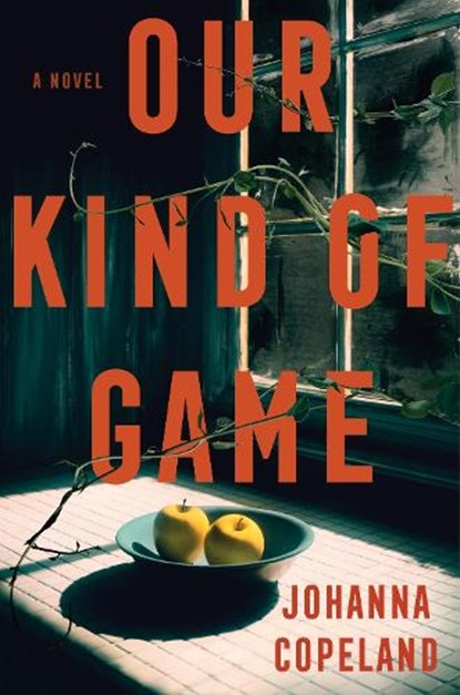 Our Kind of Game, Johanna Copeland - Gebonden - 9780063329683