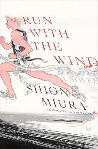Run with the Wind, Shion Miura - Gebonden - 9780063330894