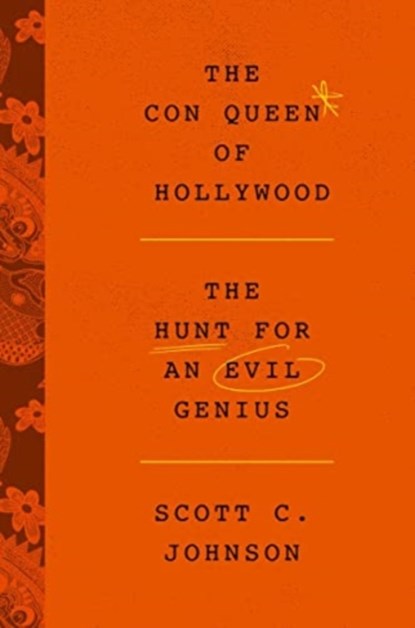 The Con Queen of Hollywood, Scott C. Johnson - Paperback - 9780063334137