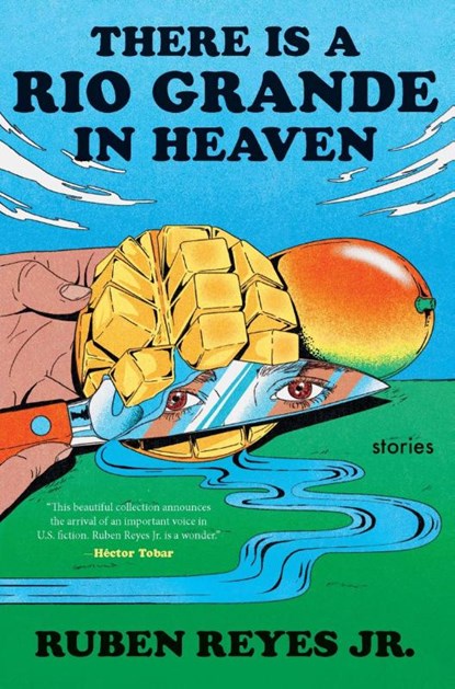 There Is a Rio Grande in Heaven, Ruben Reyes Jr. - Gebonden - 9780063336278
