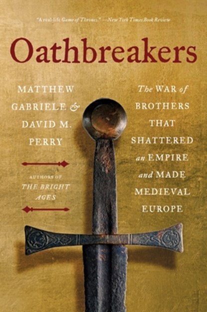 Oathbreakers, Matthew Gabriele ; David M. Perry - Paperback - 9780063336711