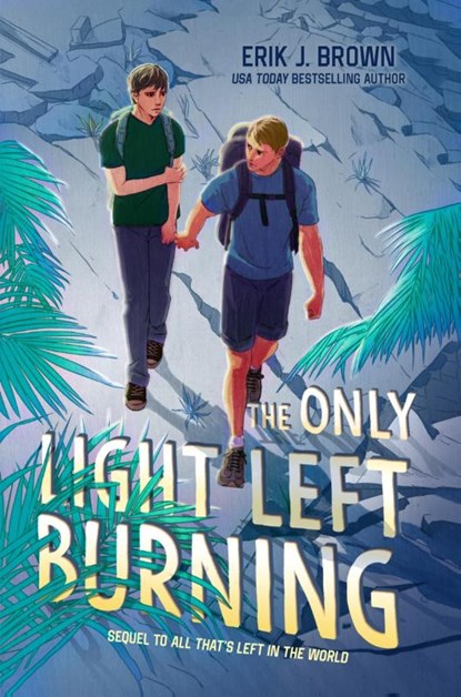 Brown, E: Only Light Left Burning, Erik J Brown - Gebonden - 9780063338272