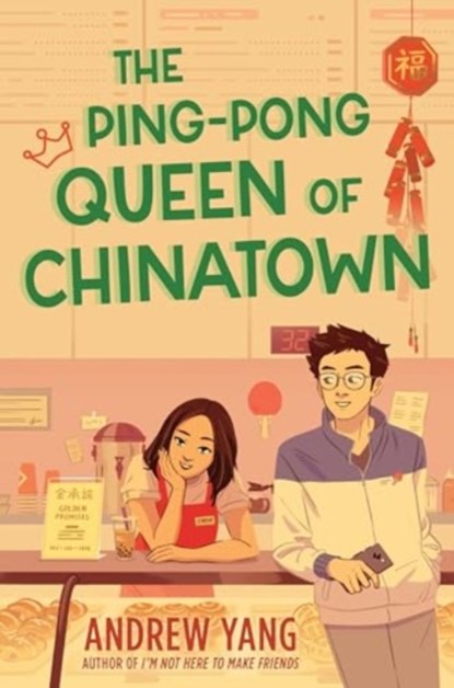 Ping-Pong Queen of Chinatown, Andrew Yang - Gebonden - 9780063340411