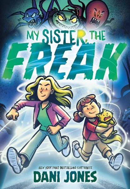 My Sister, the Freak, Dani Jones - Paperback - 9780063343269