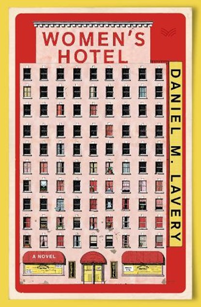 Women's Hotel, Daniel M. Lavery - Gebonden - 9780063343535