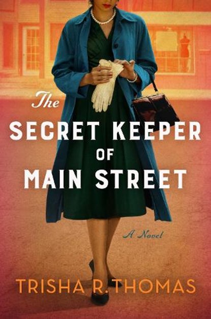 The Secret Keeper of Main Street, Trisha R. Thomas - Gebonden - 9780063344167