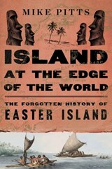 Island at the Edge of the World - Mike Pitts - 9780063344679