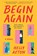 Begin Again, Helly Acton - Paperback - 9780063345355