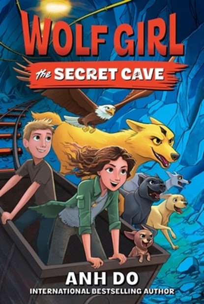 Wolf Girl #3: The Secret Cave, Anh Do - Paperback - 9780063346109