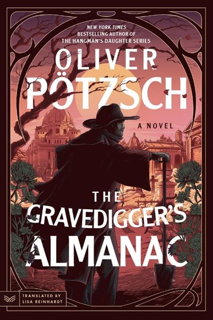 The Gravedigger’s Almanac, Oliver Potzsch - Paperback - 9780063348349