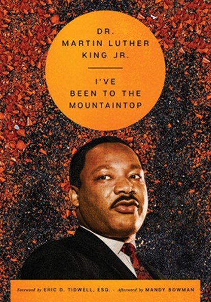 I've Been to the Mountaintop, Dr. Martin Luther King - Gebonden - 9780063351042