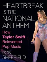 Heartbreak Is the National Anthem - Rob Sheffield - 9780063351318