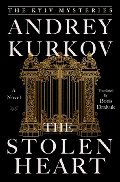 The Stolen Heart, Andrey Kurkov - Gebonden - 9780063352339