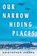 Our Narrow Hiding Places, Kristopher Jansma - Paperback - 9780063352902
