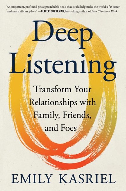 Deep Listening, Emily Kasriel - Gebonden - 9780063352988