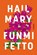 Hail Mary: Stories, Funmi Fetto - Paperback - 9780063353565