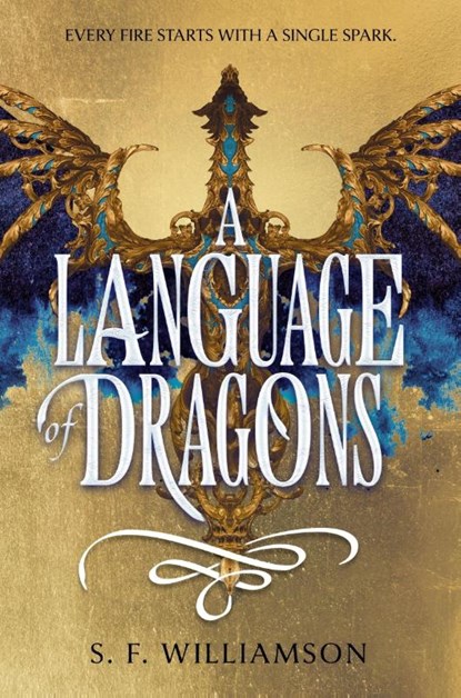 A Language of Dragons, S. F. Williamson - Gebonden - 9780063353848