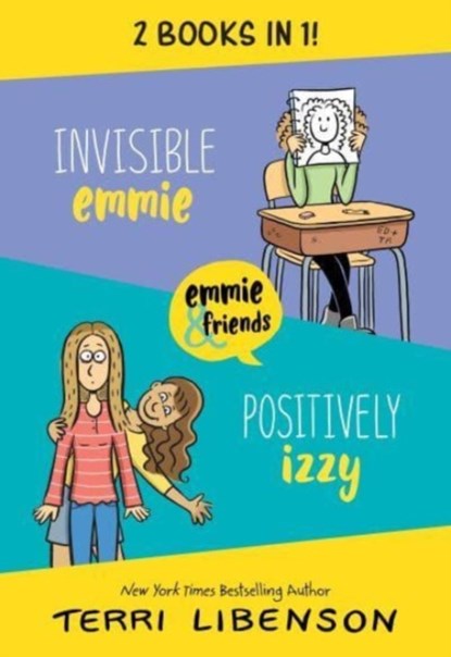 Emmie & Friends: Invisible Emmie and Positively Izzy Bind-up, Terri Libenson - Paperback - 9780063354272