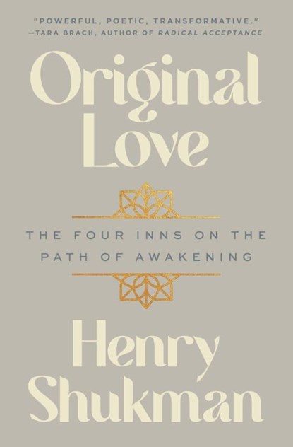 Original Love, Henry Shukman - Gebonden - 9780063356108