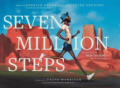 Seven Million Steps, Derrick Barnes ; Christian Gregory - Gebonden - 9780063357525