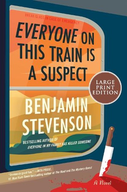 Everyone on This Train Is a Suspect, Benjamin Stevenson - Paperback - 9780063359772