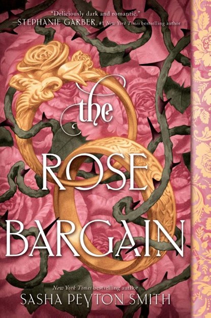 The Rose Bargain, Sasha Peyton Smith - Gebonden - 9780063372528