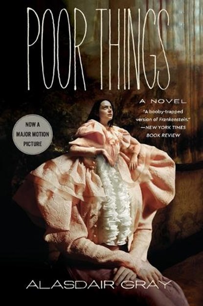 Gray, A: Poor Things/Tie-In, Alasdair Gray - Paperback - 9780063374683