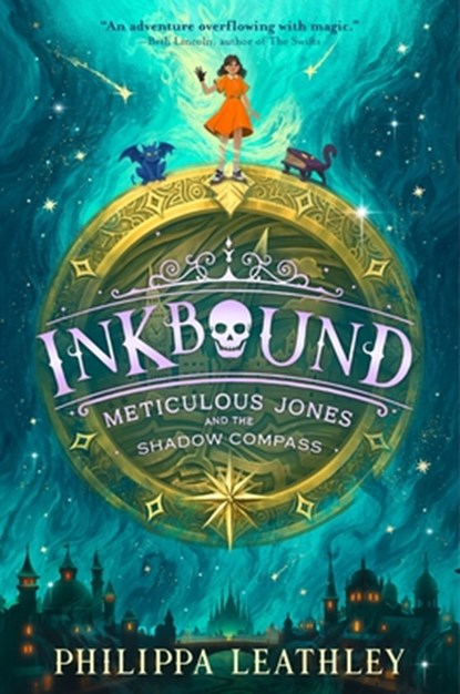 Inkbound: Meticulous Jones and the Shadow Compass, Philippa Leathley - Gebonden - 9780063376564