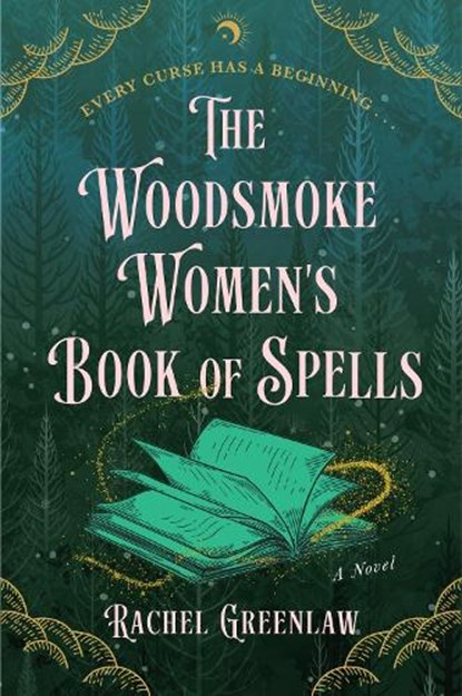 The Woodsmoke Women's Book of Spells, Rachel Greenlaw - Paperback - 9780063378254