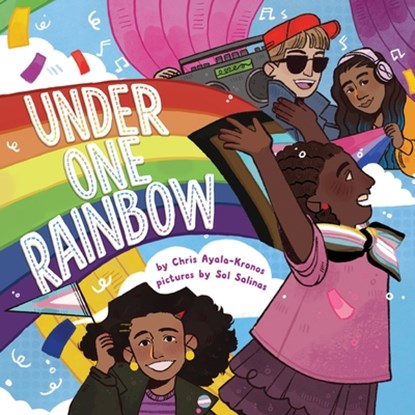 Under One Rainbow, Chris Ayala-Kronos - Gebonden - 9780063378360