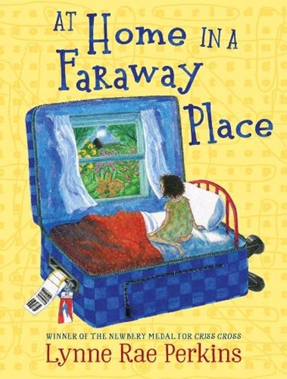 At Home in a Faraway Place, Lynne Rae Perkins - Gebonden - 9780063378421
