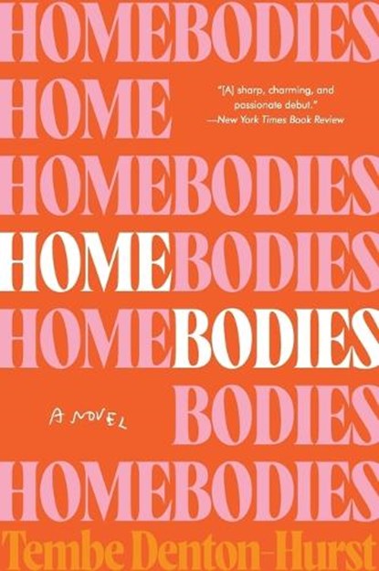 Homebodies, Tembe Denton-Hurst - Paperback - 9780063379879