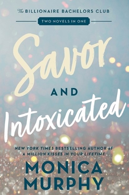 Savor and Intoxicated, Monica Murphy - Paperback - 9780063383029