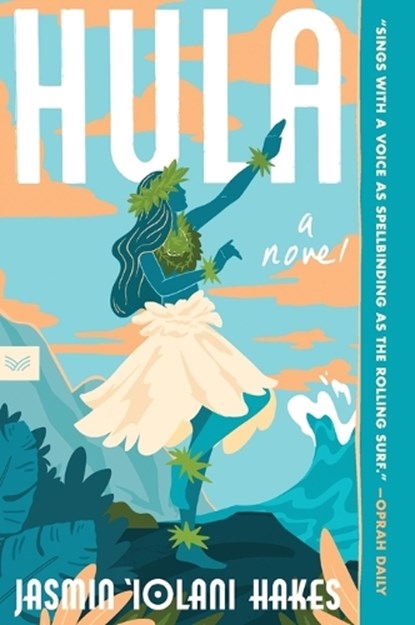 Hula, Jasmin Iolani Hakes - Paperback - 9780063384446