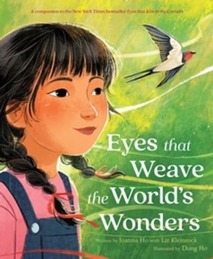 Eyes That Weave the World's Wonders, Joanna Ho ; Liz Kleinrock - Ebook - 9780063384781