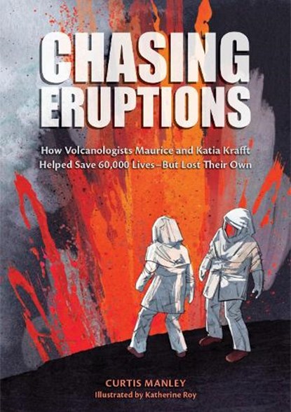 Chasing Eruptions, Curtis Manley - Gebonden - 9780063386297