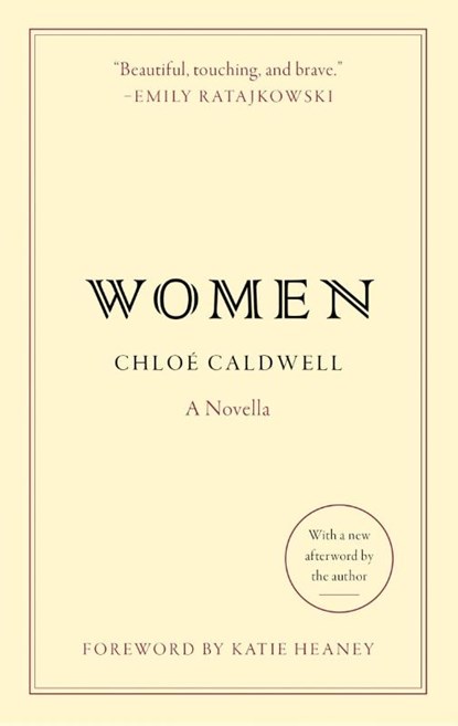 Caldwell, C: Women, Chloe Caldwell - Paperback - 9780063387072